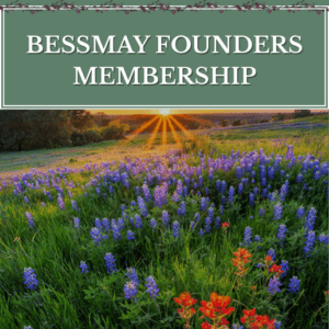 BESSMAY FOUNDERS MEMBERSHIP