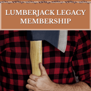LUMBERJACK LEGACY MEMBERSHIP
